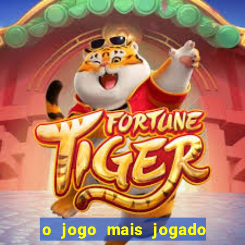 o jogo mais jogado do mundo